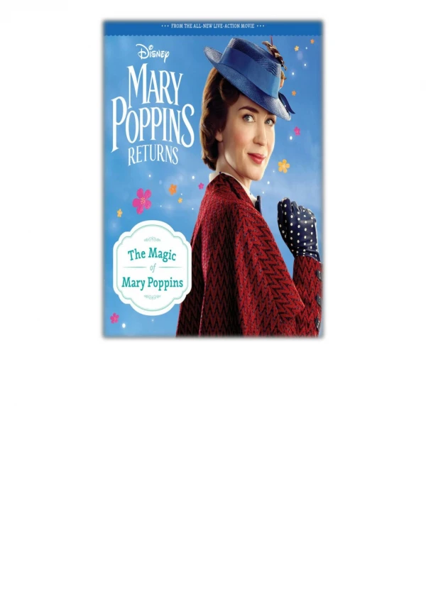 [PDF] Free Download Mary Poppins Returns: The Magic of Mary Poppins Storybook By Walt Disney Pictures