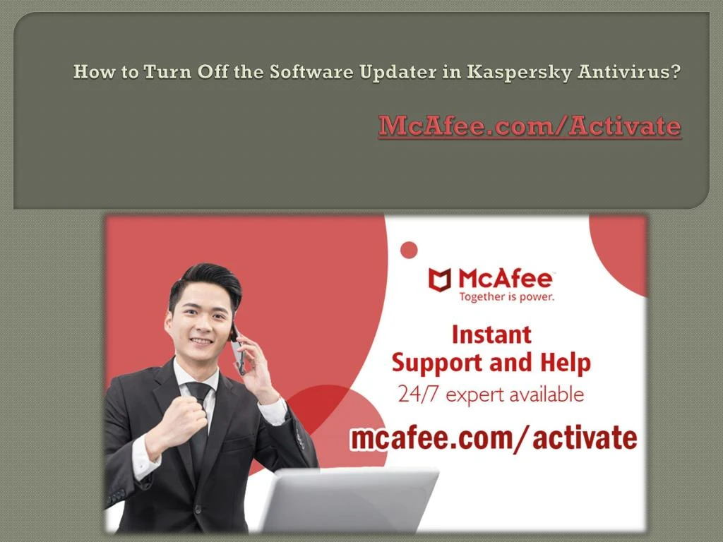 how to turn off the software updater in kaspersky antivirus mcafee com activate