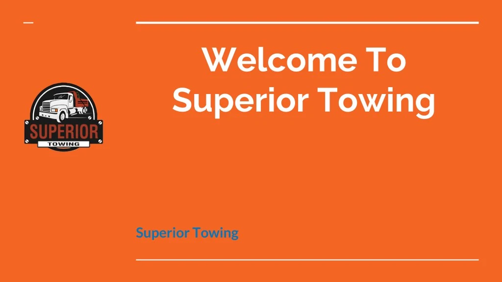 welcome to superior towing