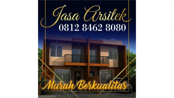 HARGA TERBAIK !!!, 0812 8462 8080 (Call/WA), Jasa Arsitek Gambar Rumah Jakarta