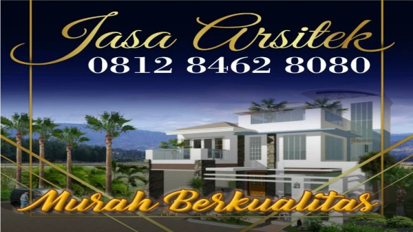 FAST RESPON, 0812 8462 8080 (Call/WA), Jasa Arsitek Desain Rumah Jakarta