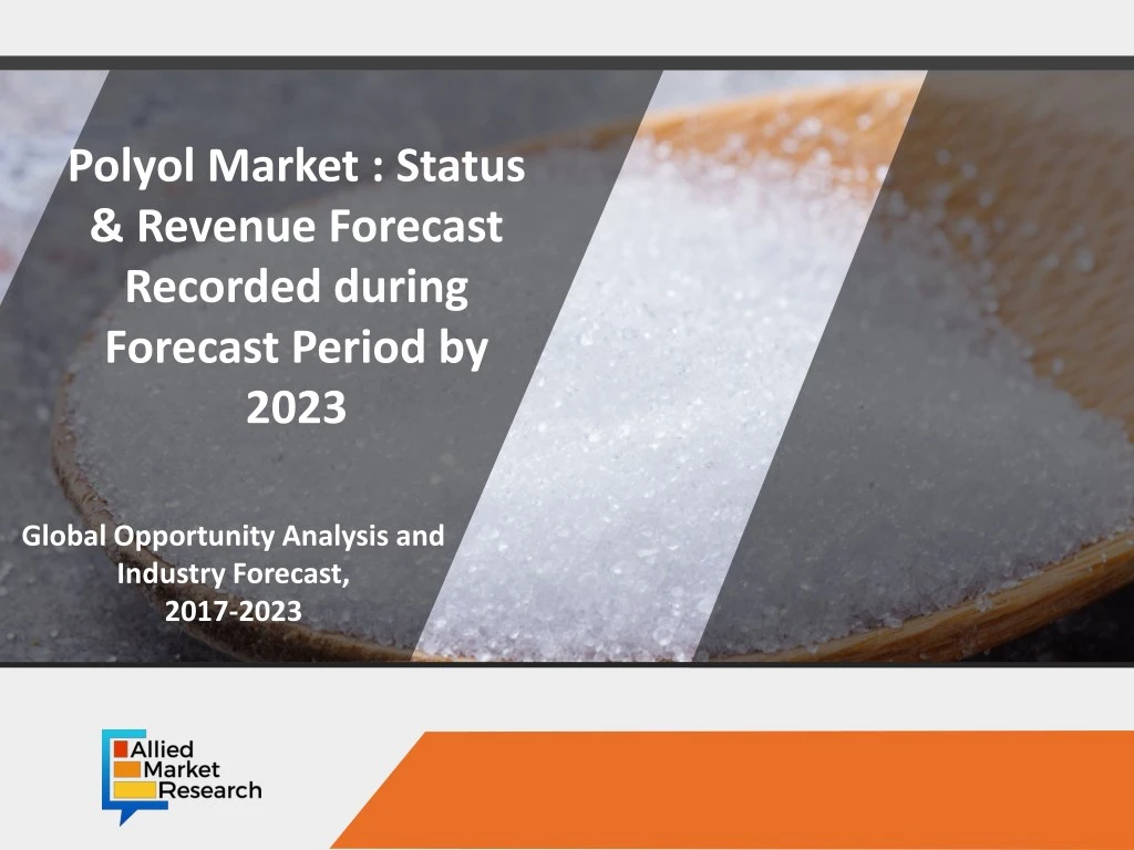 polyol market status revenue forecast recorded