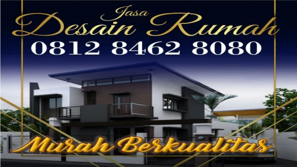 MURAH BERKUALITAS !!!, 0812 8462 8080 (Call/WA), Jasa Arsitektur Rumah Jakarta