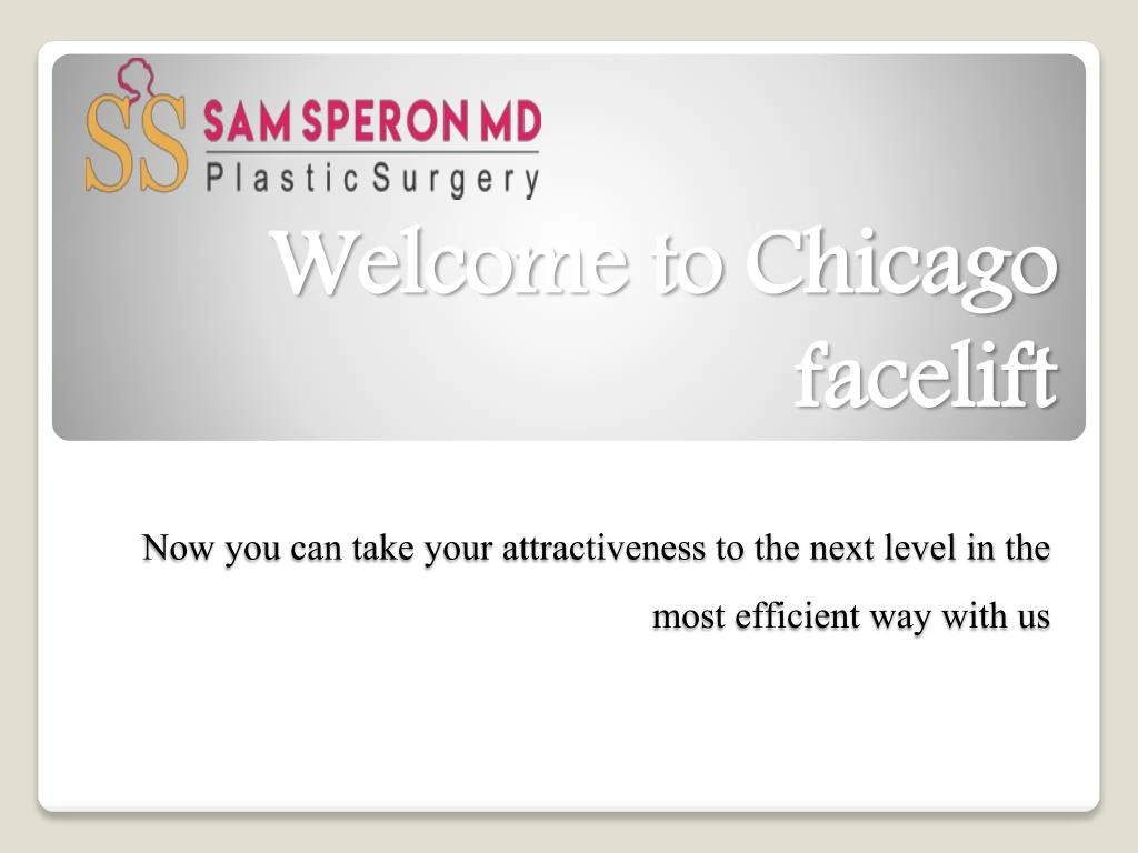 welcome to chicago facelift