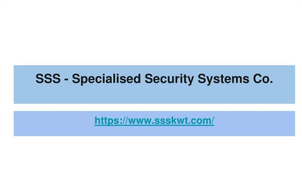 SSS - Specialised Security Systems Co.