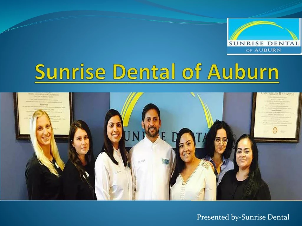 presented by sunrise dental