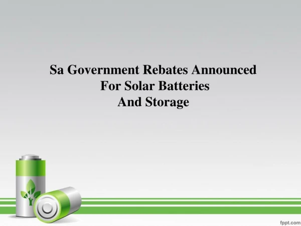 New Sa government rebates announced for solar batteries and storage
