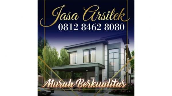 KEREN !!!, 0812 8462 8080 (Call/WA), Jasa Arsitek Desain Rumah Jakarta