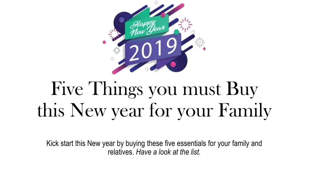 five things you must b uy this new year for your family