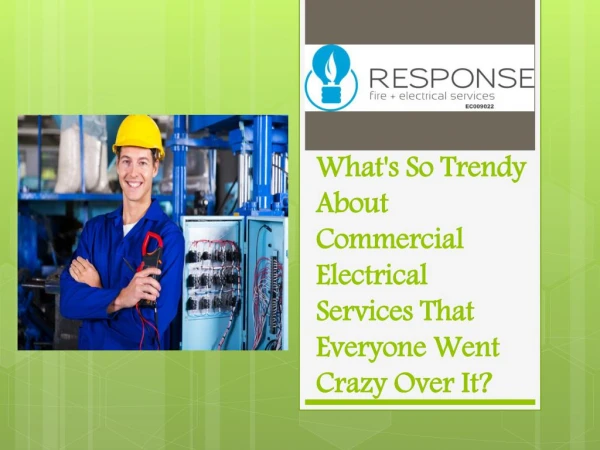 What's So Trendy About Commercial Electrical Services That Everyone Went Crazy Over It?