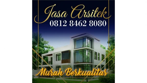 PROFESSIONAL, 0812 8462 8080 (Call/WA), Jasa Arsitek Rumah Tinggal Jakarta