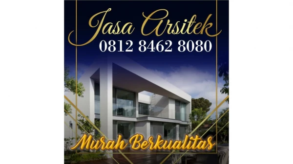 FAST RESPON, 0812 8462 8080 (Call/WA), Jasa Arsitek Rumah Tinggal Jakarta