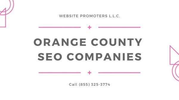 Orange County SEO Companies - Call (855) 325-3774