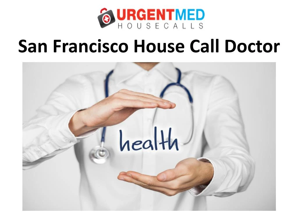 san francisco house call doctor