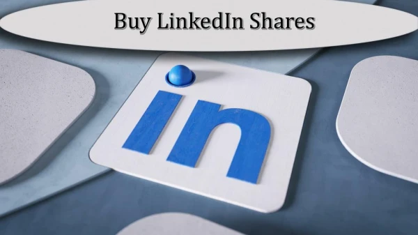 Buy LinkedIn Shares for Increased Credibility