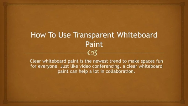 how to use transparent whiteboard paint