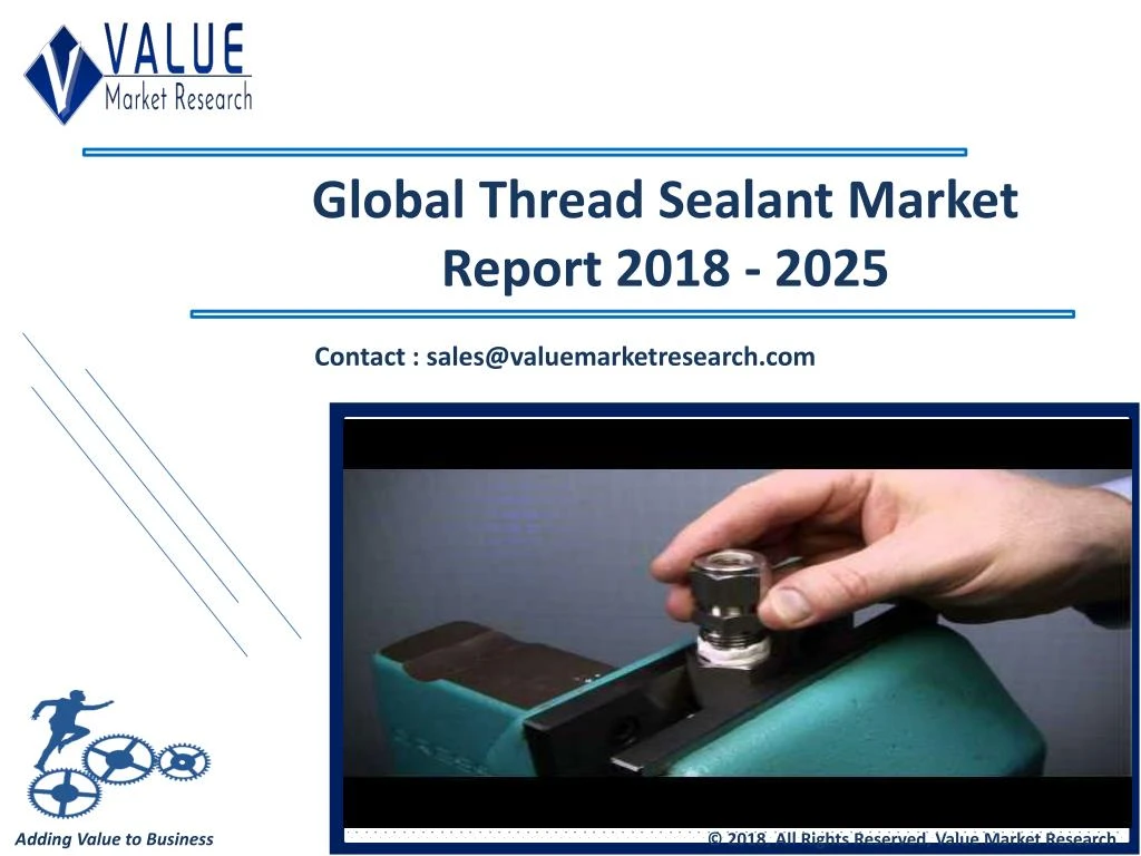 global thread sealant market report 2018 2025