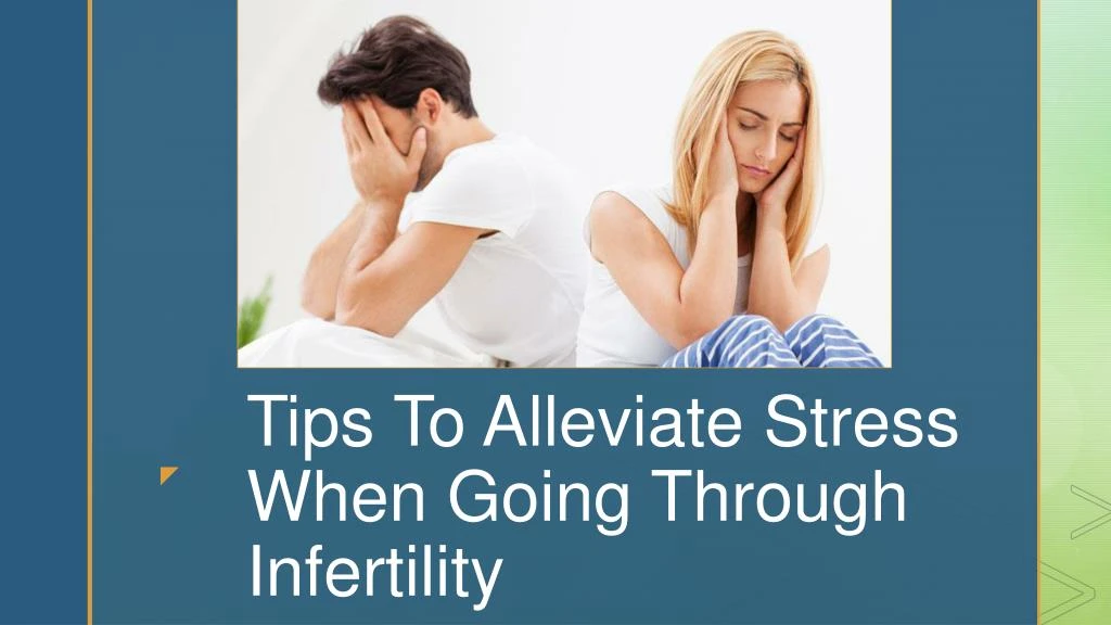 tips to alleviate stress when going through infertility