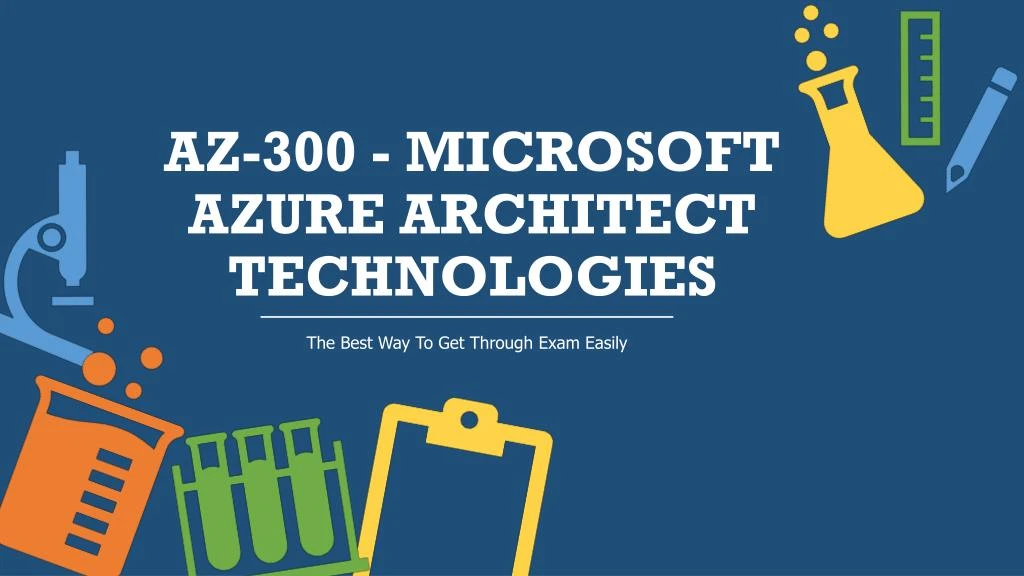 az 300 microsoft azure architect technologies