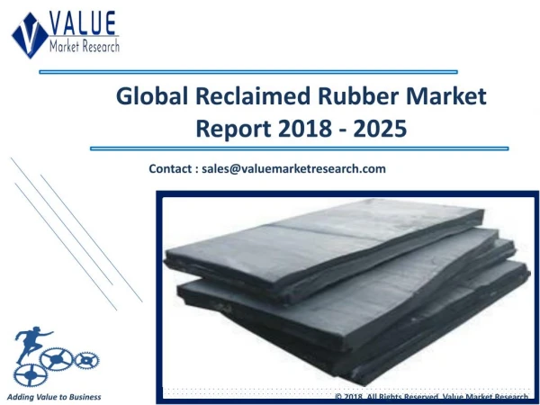 Reclaimed Rubber Market Share, Global Industry Analysis Report 2018-2025
