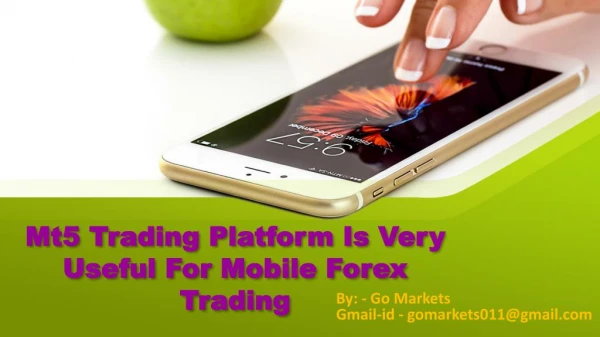 Mt5 Trading Platform Is Very Useful For Mobile Forex Trading