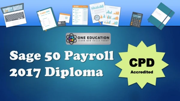 Sage 50 Payroll 2017 Diploma - One Education