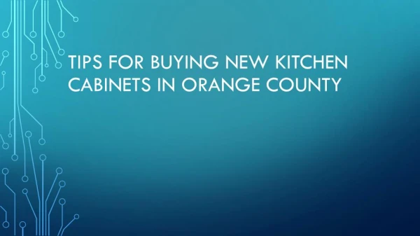 Tips For Buying New Kitchen Cabinets In Orange County