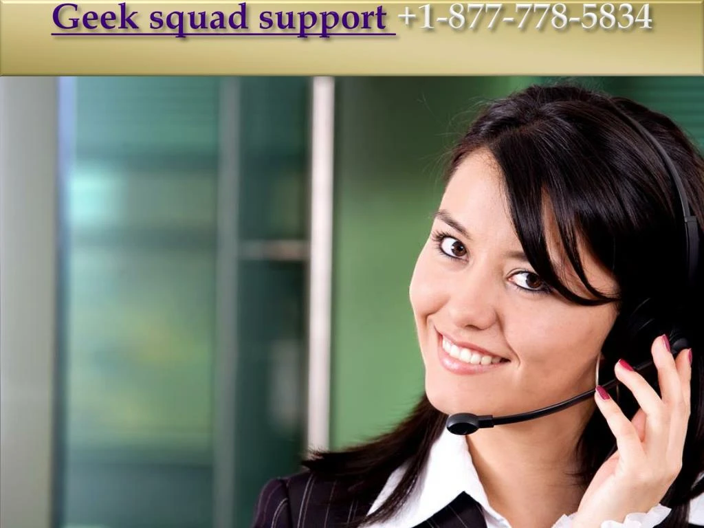 geek squad support 1 877 778 5834