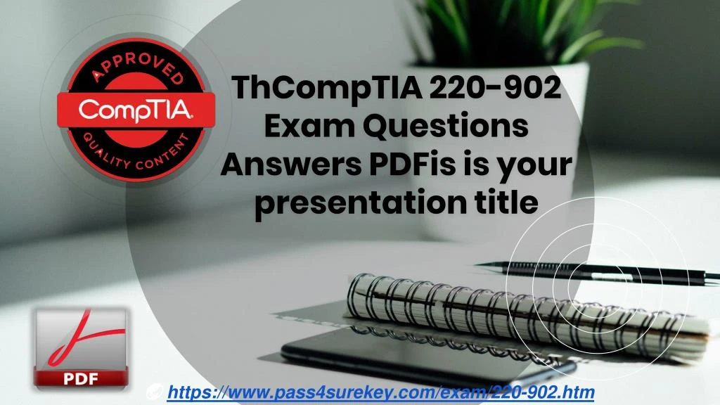 th comptia 220 902 exam questions answers pdf is is your presentation title
