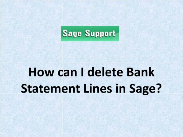 How can I delete Bank Statement Lines in Sage?