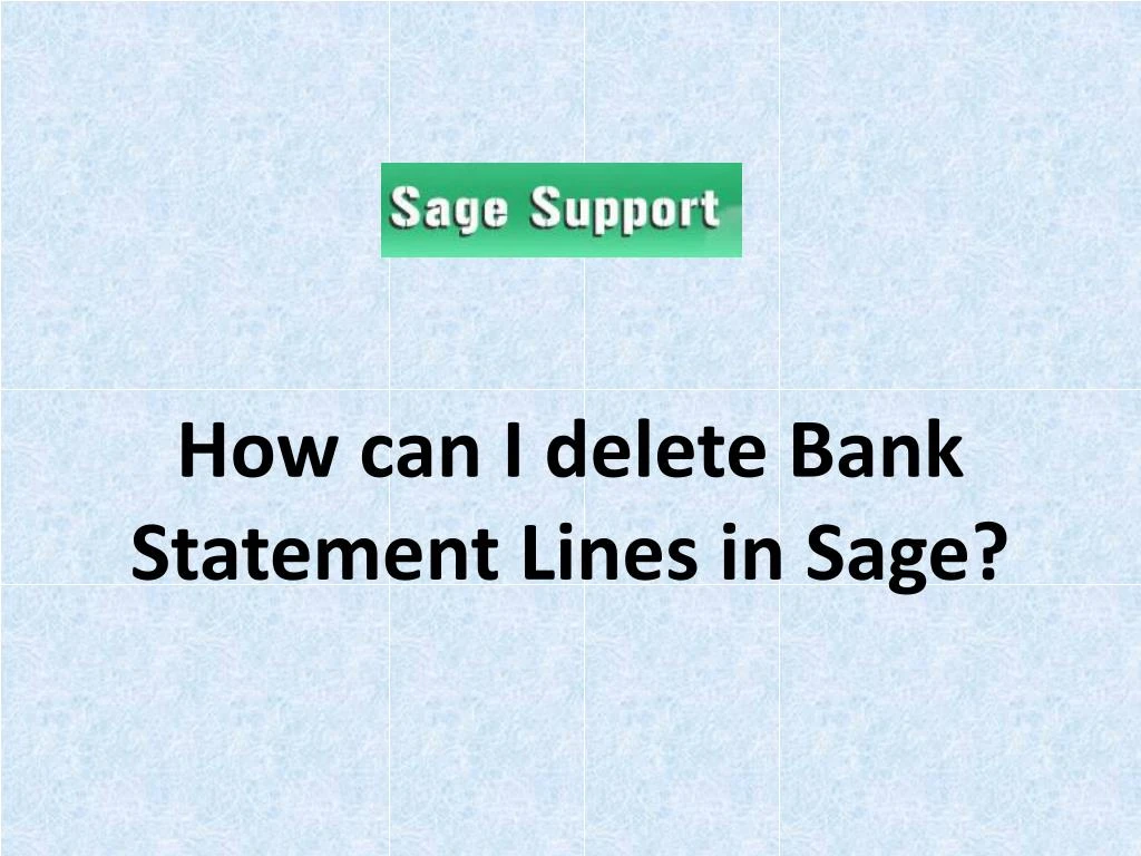 how can i delete bank statement lines in sage