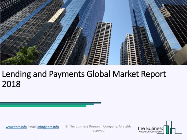 Lending and Payments Global Market Report 2018