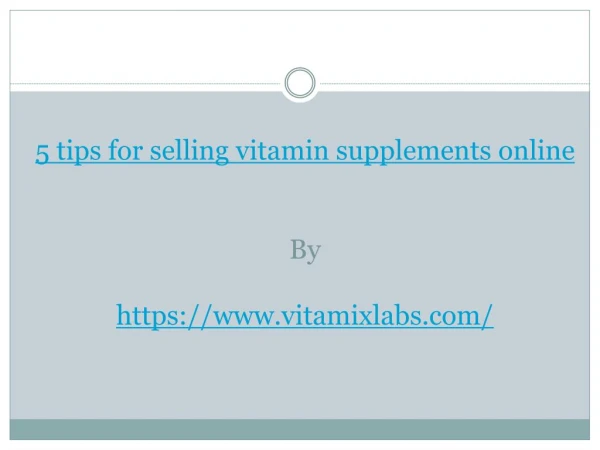 5 tips for selling vitamin supplements online