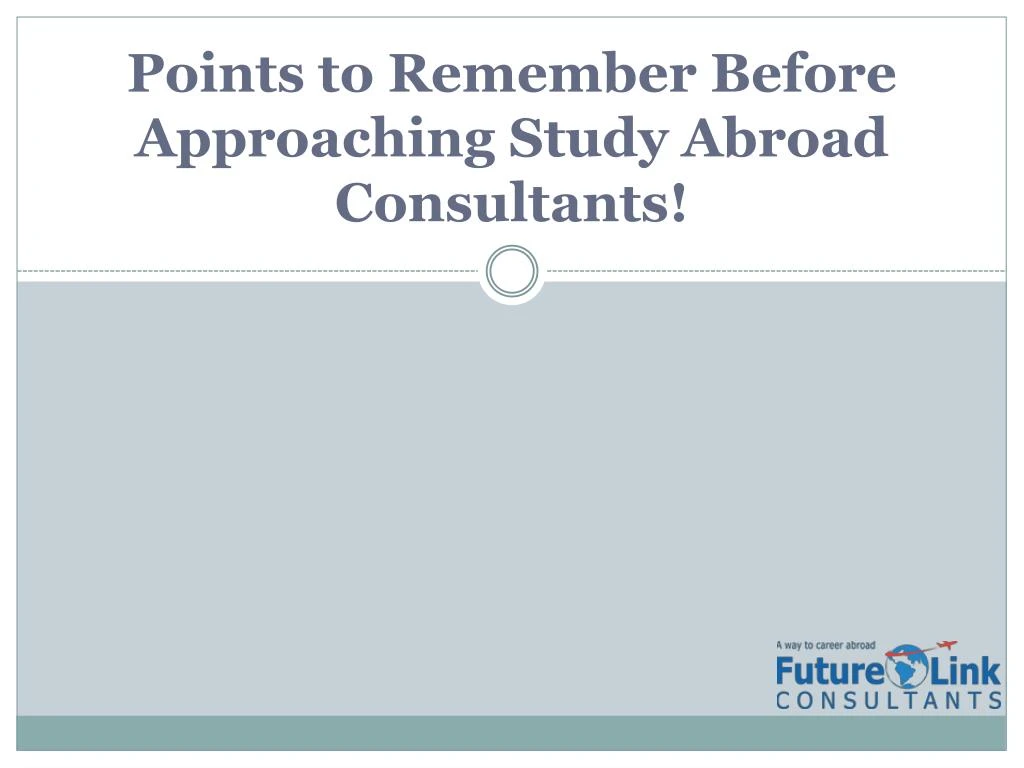points to remember before approaching study abroad consultants
