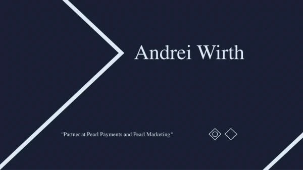 Andrei Wirth - Experienced Professional
