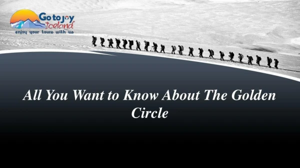 All You Want to Know About The Golden Circle