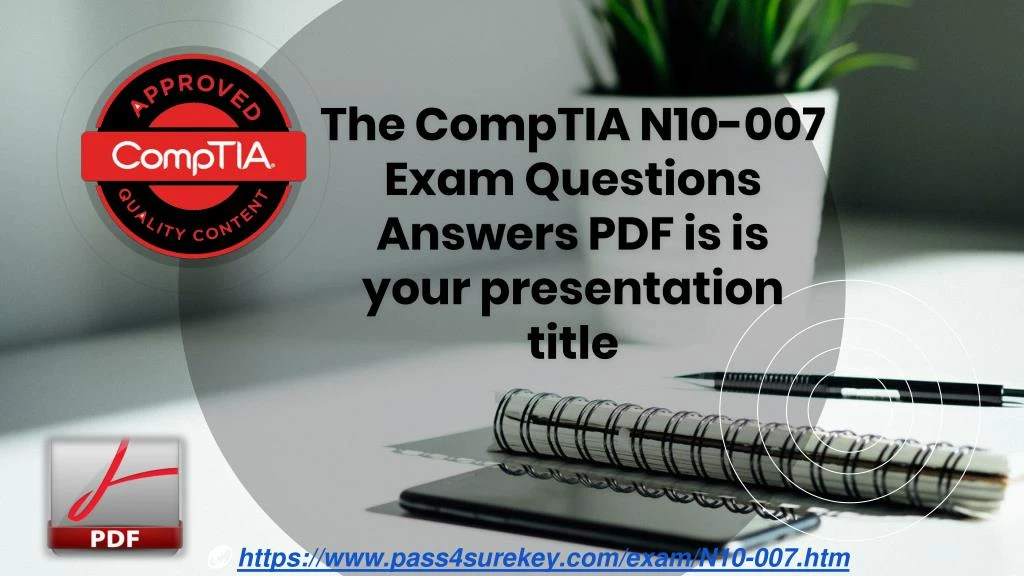 the comptia n10 007 exam questions answers pdf is is your presentation title