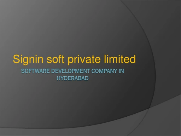 Signin Soft Pvt.Ltd: Best Software Development Company in Hyderabad