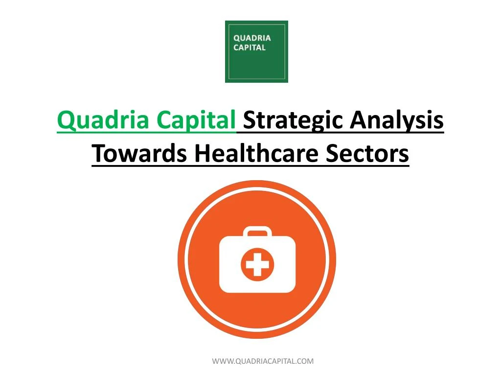 quadria capital strategic analysis towards healthcare sectors