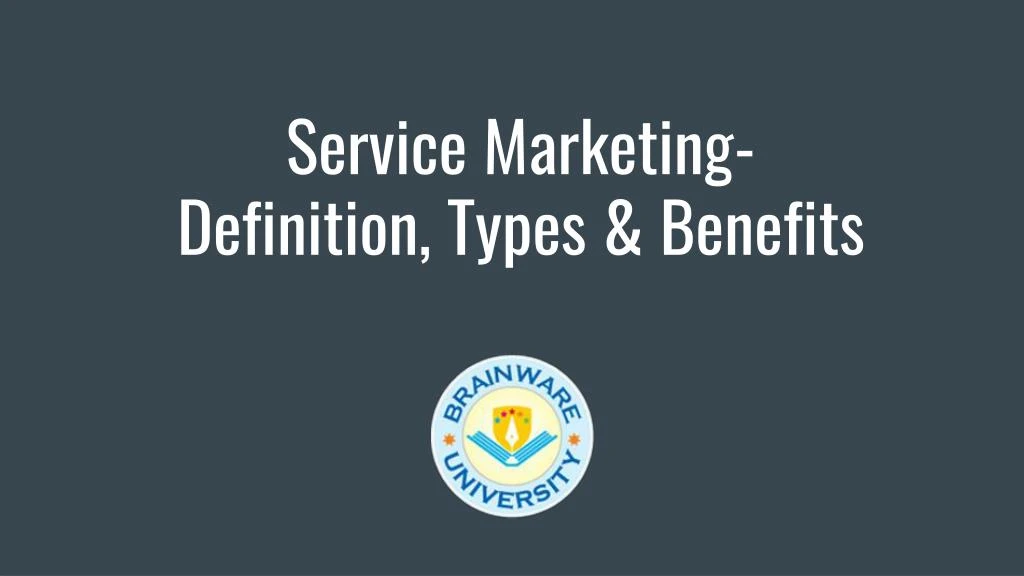 service marketing definition types benefits