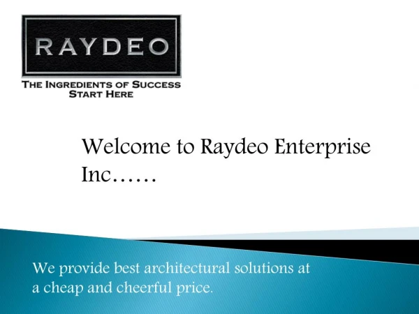The best place to buy railing solutions- Raydeo Enterprise Inc