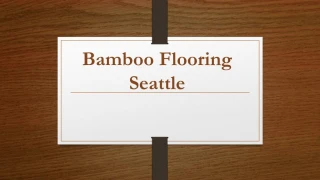 Bamboo Flooring Seattle - slide 1