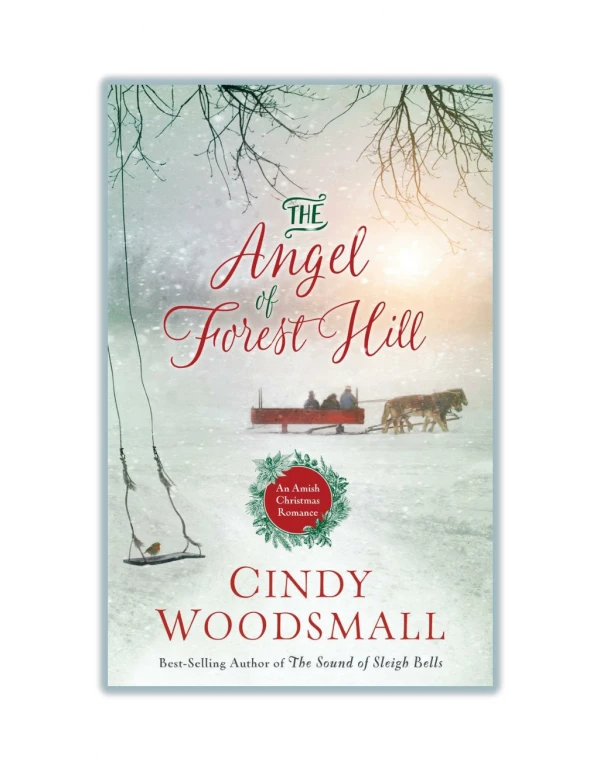 Read Online and Download The Angel of Forest Hill By Cindy Woodsmall [PDF]