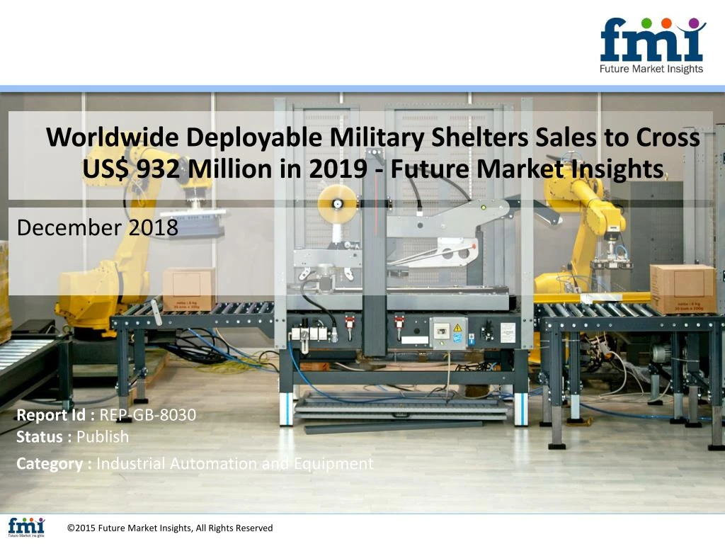 worldwide deployable military shelters sales to cross us 932 million in 2019 future market insights