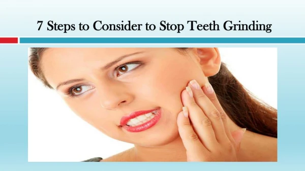 Steps to Consider to Stop Teeth Grinding