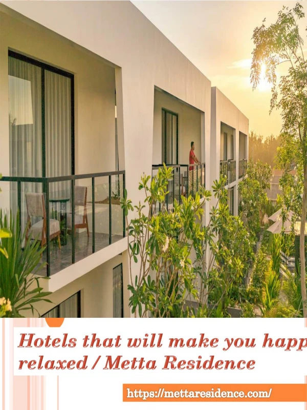 Hotels that will make you happy, relaxed / Metta Residence