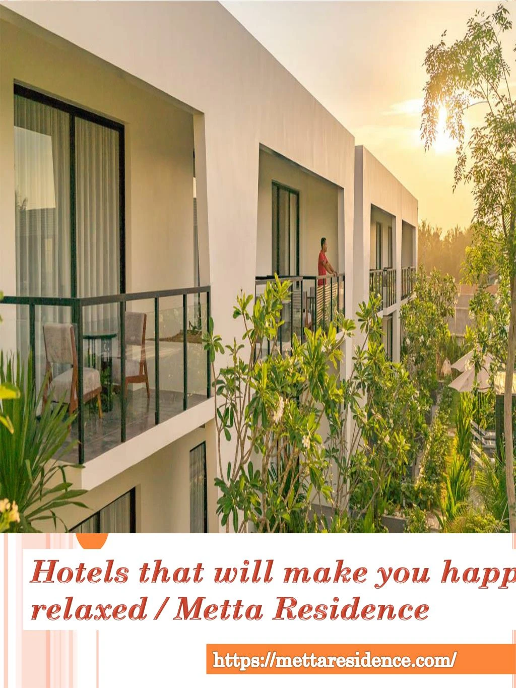 hotels that will make you happy relaxed metta