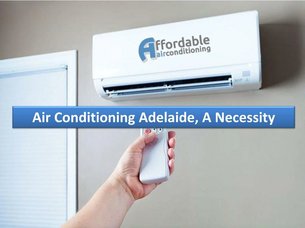 air conditioning adelaide a necessity