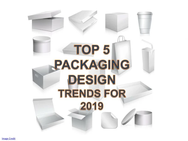 Top 5 Packaging Design Trends For 2019