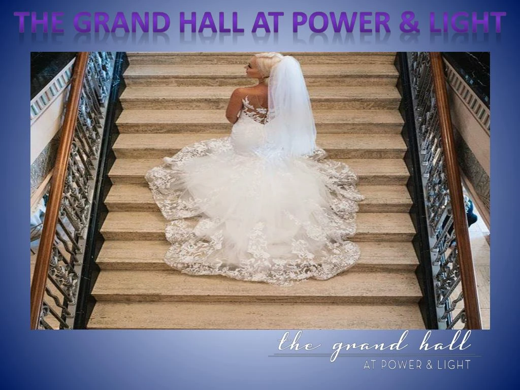 the grand hall at power light